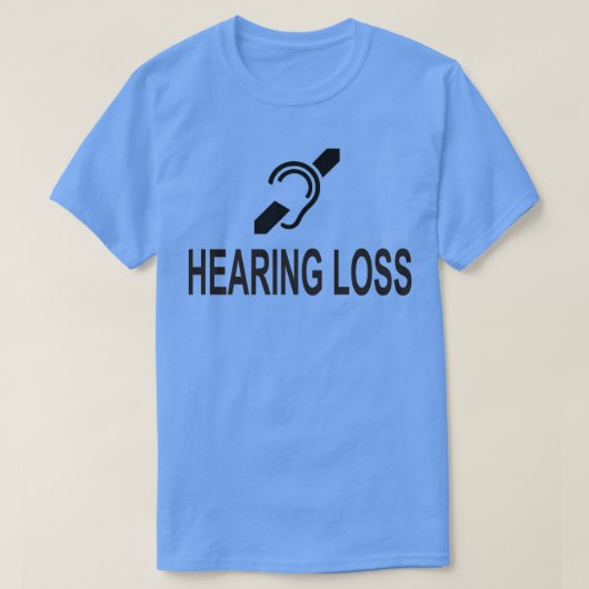 hearing loss t-shirt (Design voorkant)