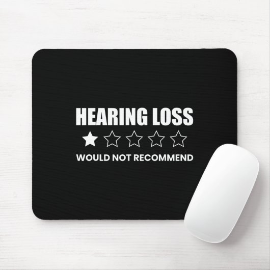 Hearing Loss Would Not Recommend  Muismat (Met muis)