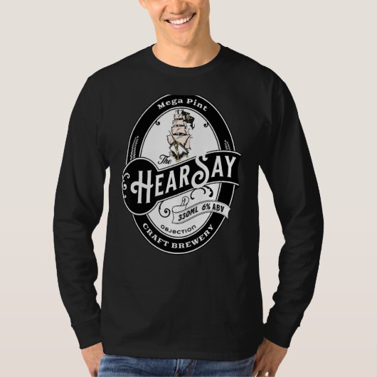 Hearsay Mega Pint Brewing Objection T-shirt (Voorkant)