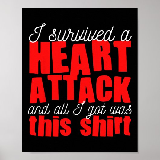 Heart Attack Heart Disease Survivor  Poster (Voorkant)