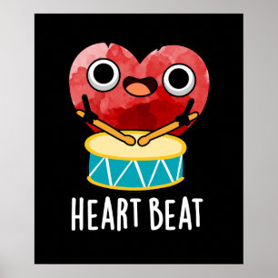 Heart Beat Funny Heart Drummer Pun Dark BG Poster