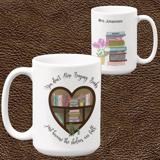 Heart Bookshelf: "Stop niet met boeken kopen. . ." Koffiemok