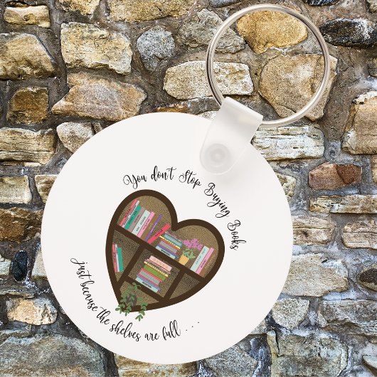 Heart Bookshelf: "Stop niet met boeken kopen. . ." Sleutelhanger