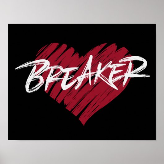 Heart Breaker | Funny Valentijnsdag Poster (Voorkant)