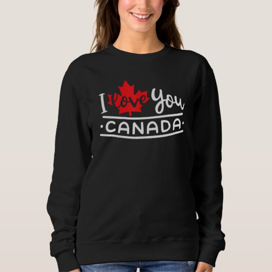 Heart Canada Day Maple Leaf I Love You Canada Trui (Voorkant)