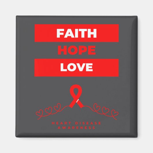 Heart Disease Awareness Faith Hope Love Design  Magneet (Voorkant)