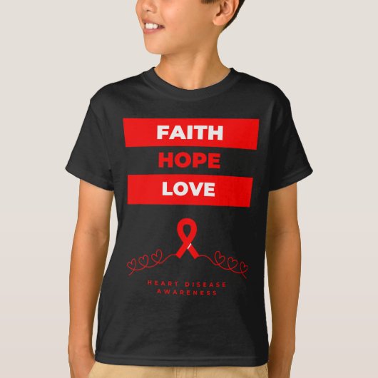 Heart Disease Awareness Faith Hope Love Design  T-shirt (Voorkant)