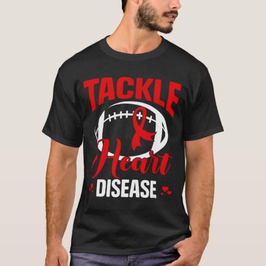 Heart Disease Awareness Red Heart Tackle Heart Dis T-shirt (Voorkant)
