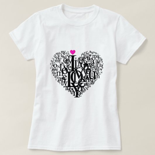 Heart Form Love Text T-Shirt (Design voorkant)