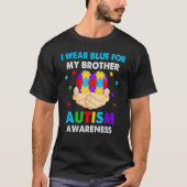 Heart I Wear Blue For My Brother Autism Awareness T-shirt (Voorkant)