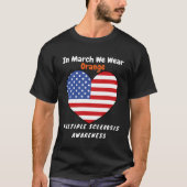 Heart MS Multiple Sclerosis Awareness March We Wea T-shirt (Voorkant)