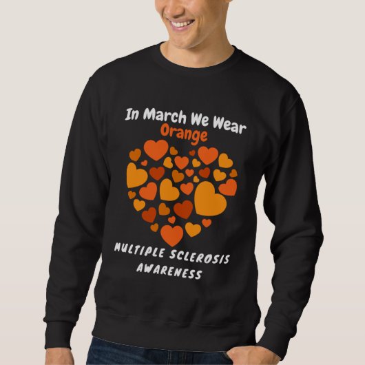 Heart MS Multiple Sclerosis Awareness March We Wea Trui (Voorkant)
