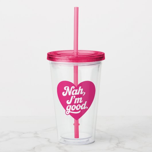 Heart Nah Im Good Anti-Valentijnsdag Single Aware Acryl Drinkbeker (Voorkant)