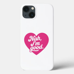 Heart Nah Im Good Anti-Valentijnsdag Single Aware Case-Mate iPhone Case