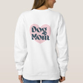 Heart of a mom dog  trui (Achterkant)