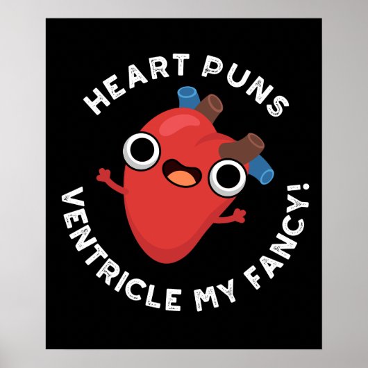Heart Puns Ventricle Mijn Fancy Anatomie Pun Dark  Poster (Voorkant)