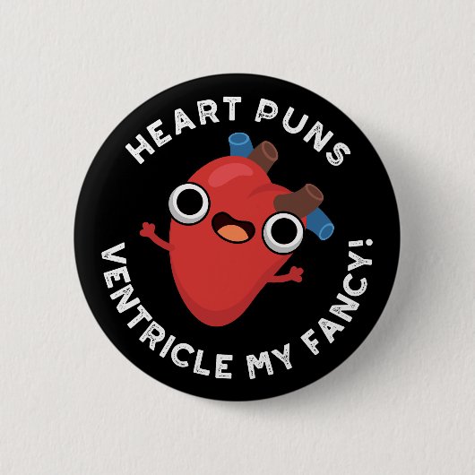 Heart Puns Ventricle Mijn Fancy Anatomie Pun Dark Ronde Button 5,7 Cm (Voorkant)