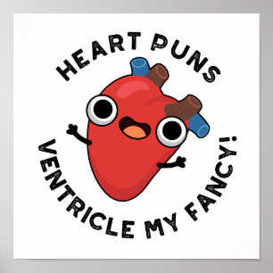 Heart Puns Ventricle Mijn Fancy Funny Anatomy Pun Poster