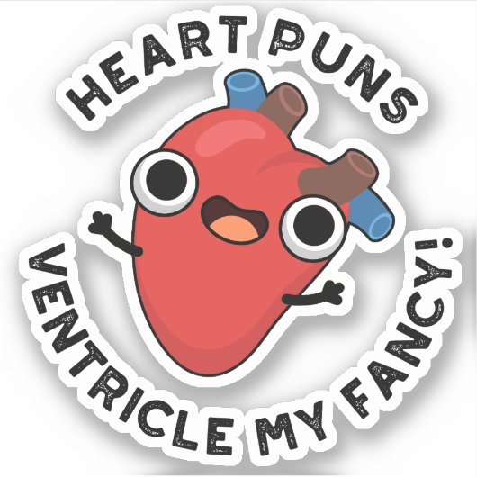 Heart Puns Ventricle Mijn Fancy Funny Anatomy Pun Sticker (Voorkant)