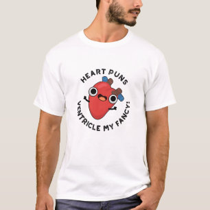 Heart Puns Ventricle Mijn Fancy Funny Anatomy Pun T-shirt