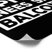 Heart Says T Knees Say Balcony Funny Quote  Poster (Hoek)