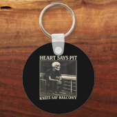 Heart Says T Knees Say Balcony  Sleutelhanger (Voorkant)