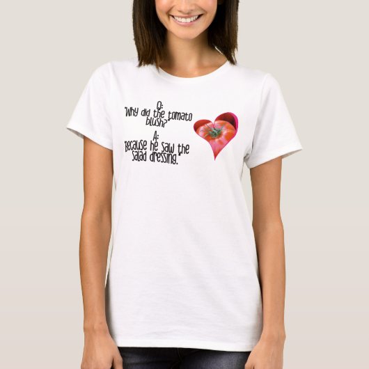 Heart Shaped Red Tomato Jokes Quotes T-Shirt (Voorkant)
