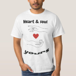 Heart & Soul Yours Inspirerend t shirt voor mannen
