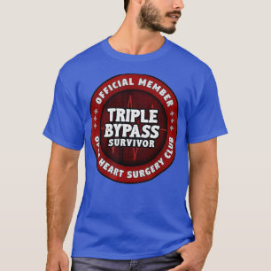 Heart Surgery Recovery Gift For Triple Bypass T-shirt
