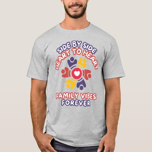 Heart To Heart - Family Vibes Forever T-shirt (Voorkant)