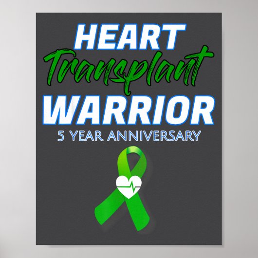 Heart Transplant 5 Year Anniversary Warrior Patien Poster (Voorkant)