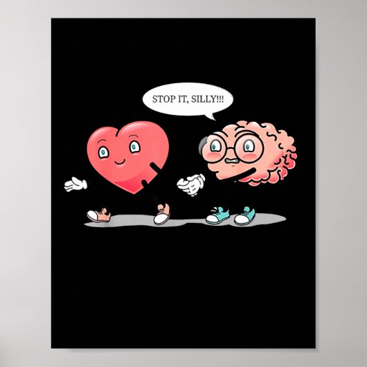 Heart Vs Brain Heart Leading Brain Valentines Poster (Voorkant)