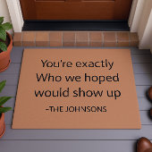 Heartfelt Welcome "Exactly Who We Hoped For"Custom Deurmat