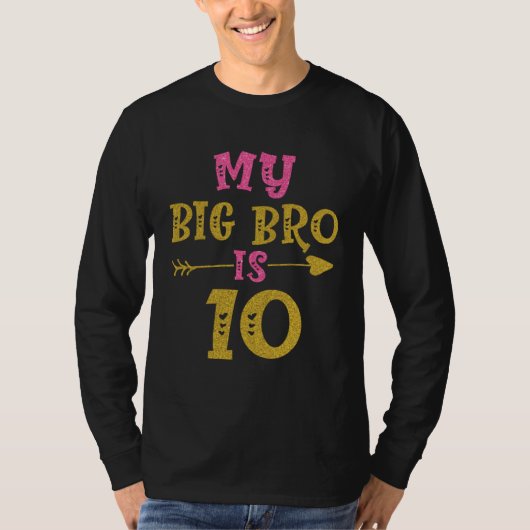 Hearts 10th Bday For Big Brother From Sister Broth T-shirt (Voorkant)