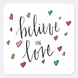 Hearts Believe Love Quote Vierkante Sticker