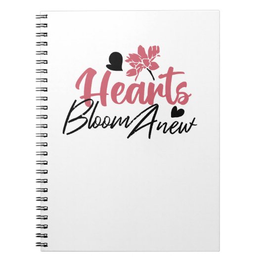 Hearts Bloom Anew - Inspirerend Bloemen Quote Notitieboek (Voorkant)