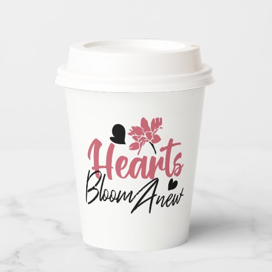 Hearts Bloom Anew - Inspirerend Bloemen Quote Papieren Bekers (Voorkant)