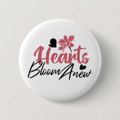 Hearts Bloom Anew - Inspirerend Bloemen Quote Ronde Button 5,7 Cm (Voorkant)