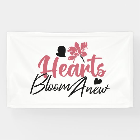 Hearts Bloom Anew - Inspirerend Bloemen Quote Spandoek (Horizontaal)