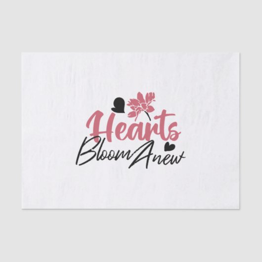 Hearts Bloom Anew - Inspirerend Bloemen Quote Tissuepapier (Voorkant)