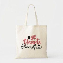 Hearts Bloom Anew - Inspirerend Bloemen Quote Tote Bag