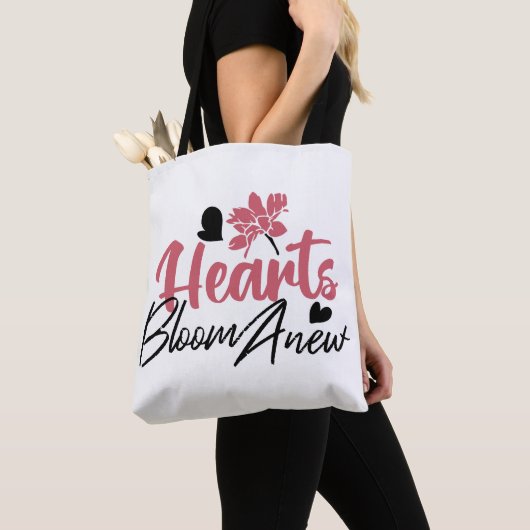 Hearts Bloom Anew - Inspirerend Bloemen Quote Tote Bag (Dichtbij)