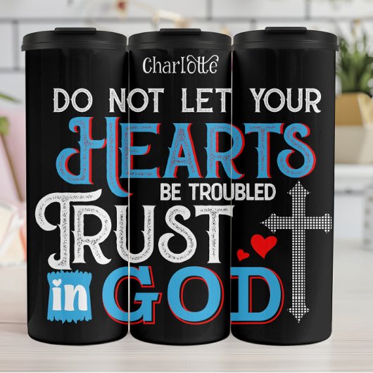 Hearts Troubled Trust In God Thermosbeker