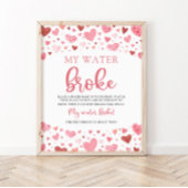 Hearts Valentijn Baby shower Mijn water brak teken Poster