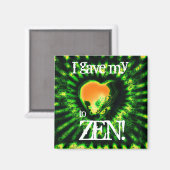 heartZen5, ik gaf mijn, aan, ZEN! Magneet (Voorkant / Achterkant)