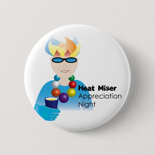 Heat Appreciation Night Button (Voorkant)