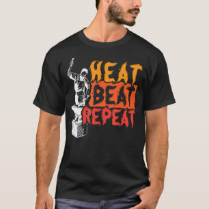 Heat Beat Repat Metalsmith Smeiend Blacksmith T-shirt