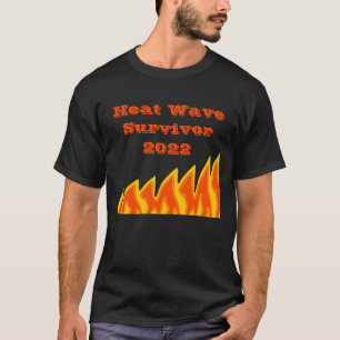 Heat Wave Survivor 20212 T-Shirt