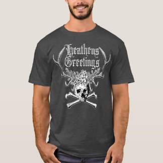 Heathens Groeten T-shirt