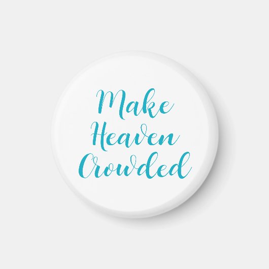 Heaven Crowded Magneet (Voorkant)